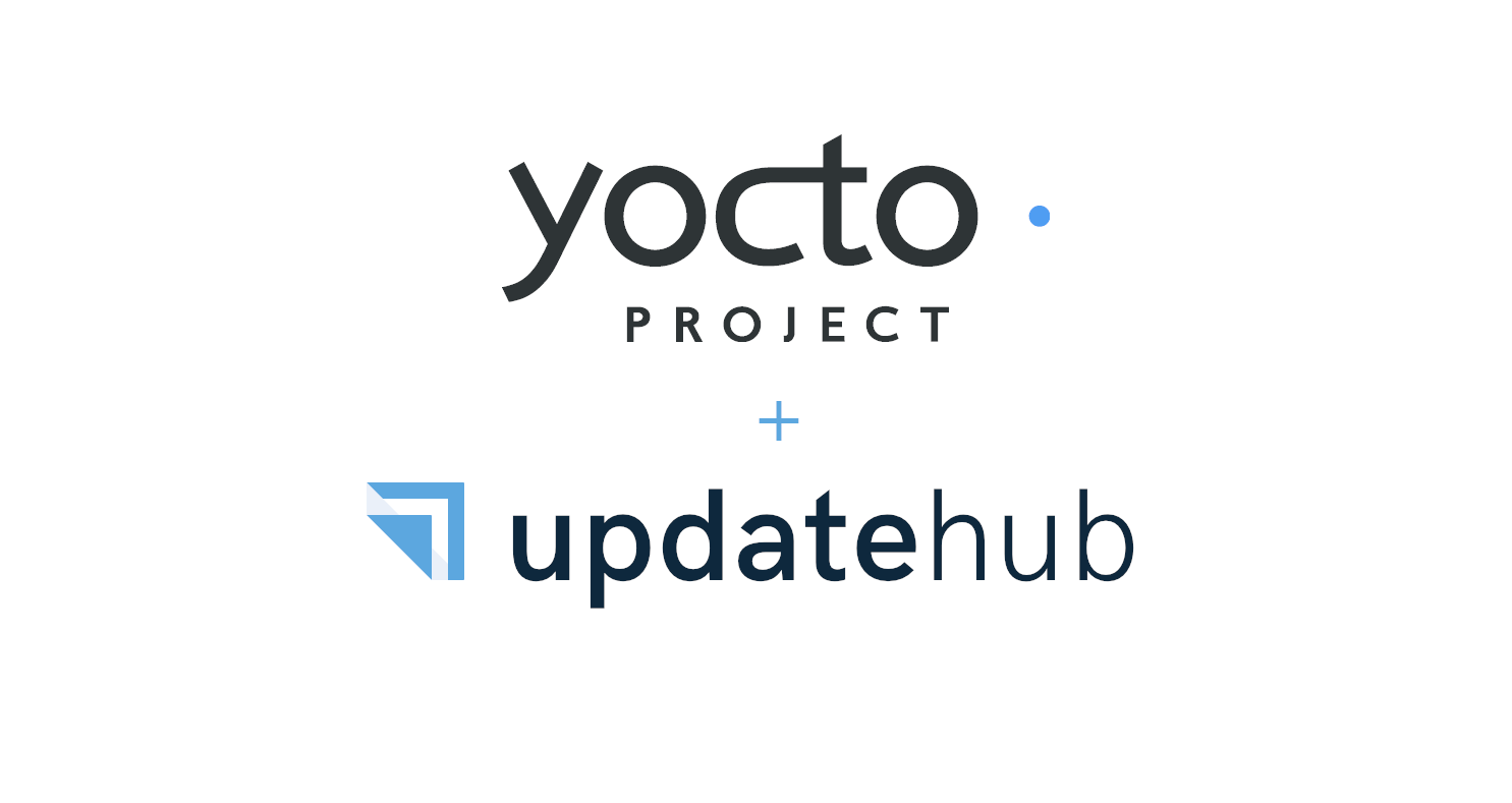 UpdateHub Sending OTA Updates using the Yocto Project